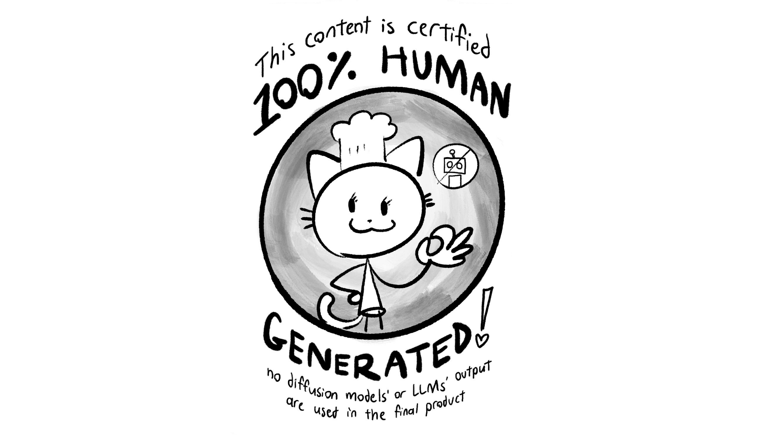 "This content is certified 100% human generated!"